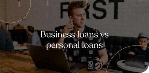 Business Loans Vs Personal Loans Comparison Loan Corp
