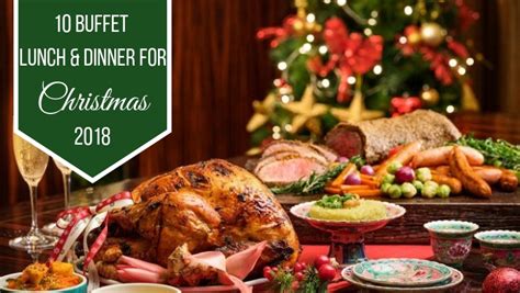 Four seasons hotel kuala lumpur. 10 Christmas Buffet Lunch and Dinner for Christmas 2018 in ...