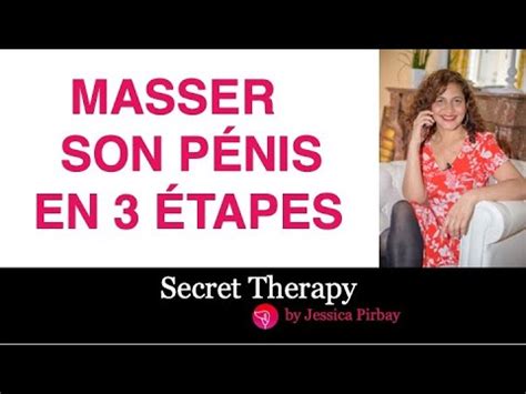 Massage sexuel comment masser son pénis en étapes YouTube