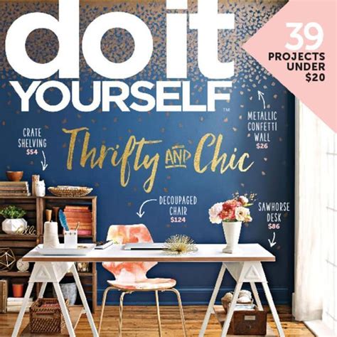 Diy / do it yourself. Do It Yourself Magazine Subscription for $8.50