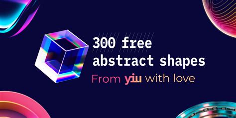 Free 300 Abstract Png 3d Shapes Figma