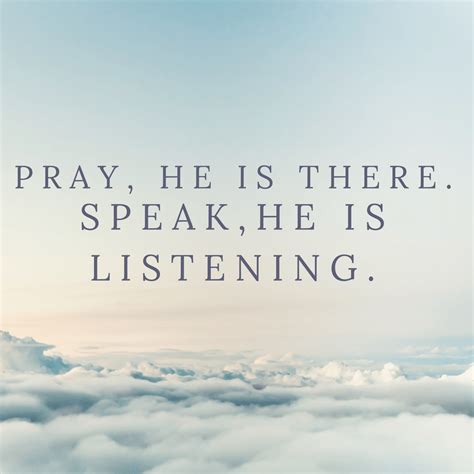 Pray He Is There Speak He Is Listening Becoming Dauntless