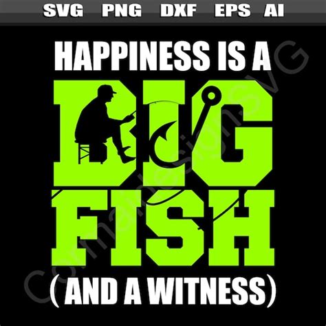 Funny Fishing Quotes Svg Funny Fishing Sayings Svg Fisherman Etsy