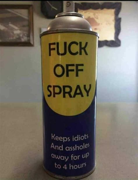 fuck off spray reeps idiots and assholes away for up to 4 hours