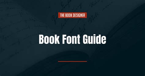 The Book Fonts Guide Everything You Need To Know About Book Typography