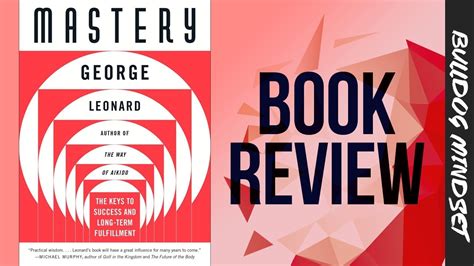 Mastery By George Leonard Book Review Youtube