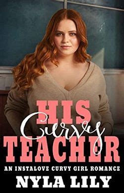 Read His Curvy Teacher By Nyla Lily Online Free AllFreeNovel
