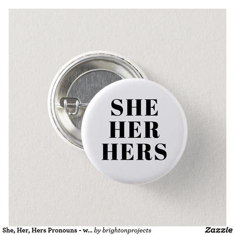 She Her Hers Gender Pronouns Black White Modern Button Zazzle Gender Pronouns Womens