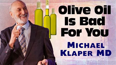 Improve heart health and prevent cardiovascular disease. Olive Oil Is Not Healthy - Michael Klaper MD - YouTube