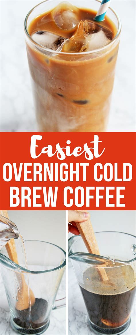 Easiest Overnight Cold Brew Coffee The Tasty Bite Recipe Cold