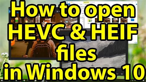 Open Heic File Windows 10 How To Open Heic File In Windows 10 Photos