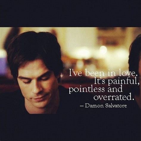 Ive Been In Love Its Painful Pointless And Overrated Damon