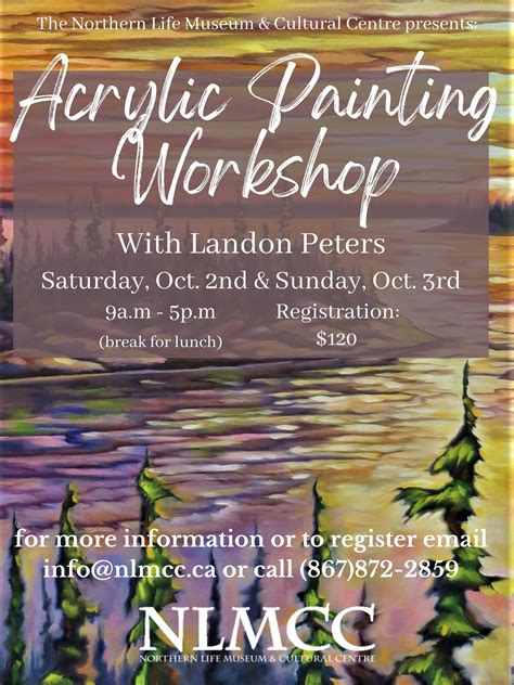Acrylic Painting Workshop With Landon Peters Northern Life Museum