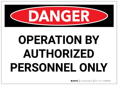 Danger Operation By Authorized Personnel Only Label