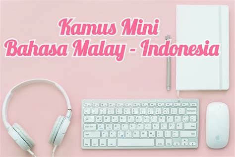 Related posts to contoh cv admin dalam bahasa inggris. Kamus Mini Bahasa Malay (Melayu Malaysia - Singapura) dan ...