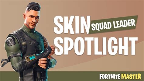 Squad Leader Skin Spotlight Fortnite Battle Royale Youtube