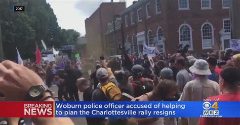 Woburn Officer Accused Of Planning Charlottesville Rally Resigns Cbs