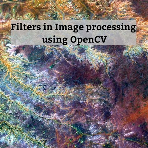 Filters In Image Processing Using Opencv