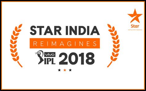 Star India Eyes 700mn Viewers In Ipl 2018 With Six Language Feed And