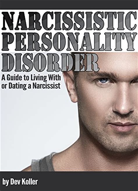 Whether you are dealing with narcissistic parents, husbands, wives, friends, bosses or. Narcissistic Personality Disorder: A Guide to Living With ...