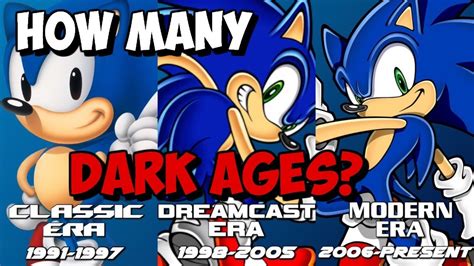 How Many Dark Ages Has The Sonic Franchise Had Youtube
