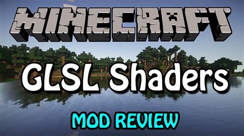Minecraft Mod Review Glsl Shaders Youtube