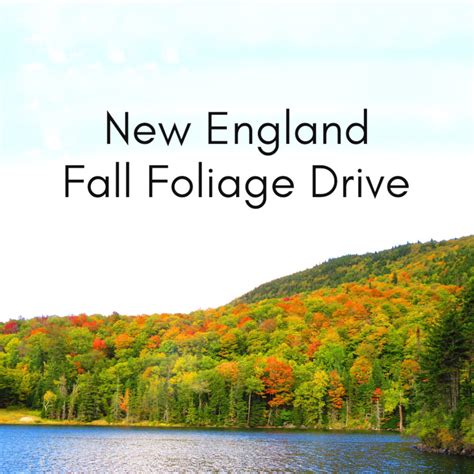 New England Leaf Peeping Fall Foliage Drive In New Hampshire And