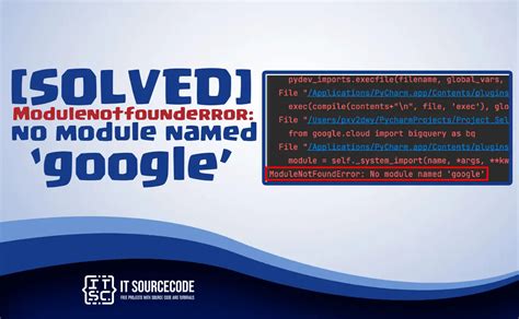 Modulenotfounderror Google Module Not Found Troubleshooting And Fixes