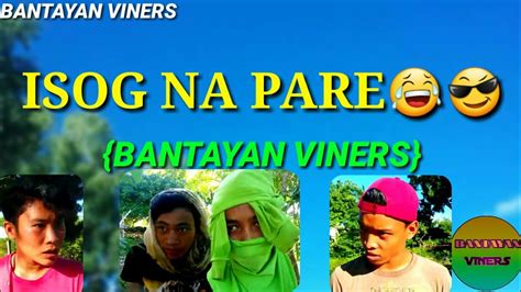 Isog Nga Pare The Hall Daper Bantayan Viners Youtube