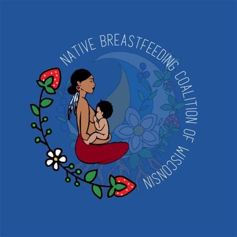 Native Breastfeeding Coalition Of Wisconsin Lac Du Flambeau Wi