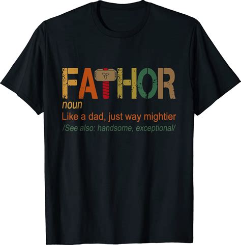 Fa Thor Like Dad Just Way Mightier Hero Fathers Day T Shirt
