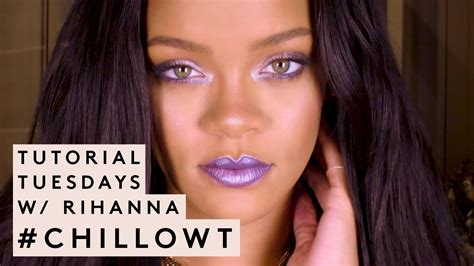 Tutorial Tuesdays With Rihanna Chillowt Edition Fenty Beauty
