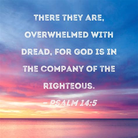 Psalm 145 There They Are Overwhelmed With Dread For God Is In The