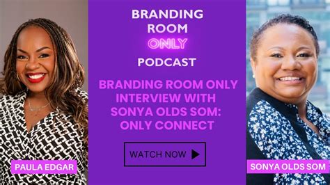 Branding Room Only Podcast Interview With Sonya Olds Som Only Connect