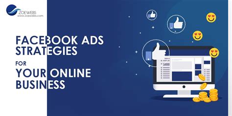 5 Must Use Facebook Ads Strategies Zoewebs