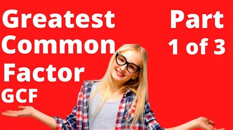 Greatest Common Factor Explained Step By Step What Does Gcf Mean In Greatest Common