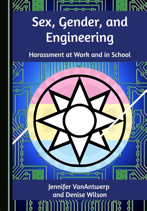 Sex Gender And Engineering Harassment At Work And In School Book In Focus