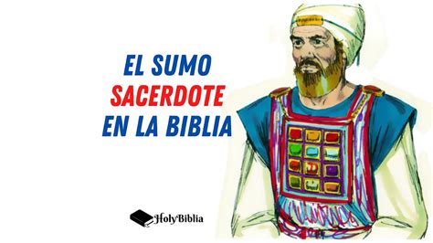 ️ ¿quién Es El Sumo Sacerdote En La Biblia Estudio