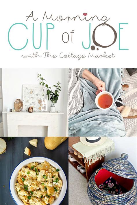 A Morning Cup Of Joe Linky Party And Features The Cottage Market