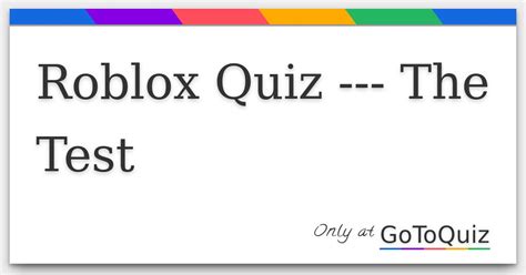 Roblox Quiz The Test Comments Page 1