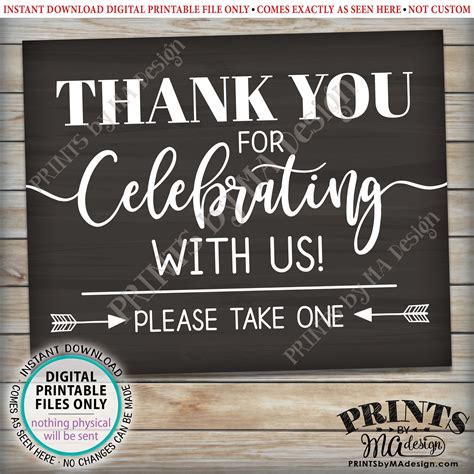 Thank You For Celebrating With Us Sign Please Take One Party Favor