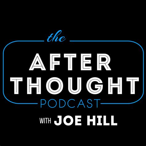 The After Thought Podcast With Joe Hill New City Ny