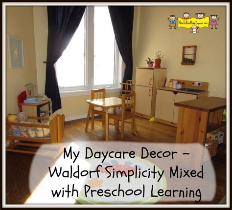 With some room ideas, it requires a lot of planning & lighting, but with this project, it will be less stressful. My Daycare Decor -Waldorf Simplicity Mixed with Preschool Learning - How To Run A Home Daycare
