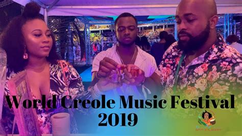 World Creole Music Festival 2019 Lets Watch Together Youtube