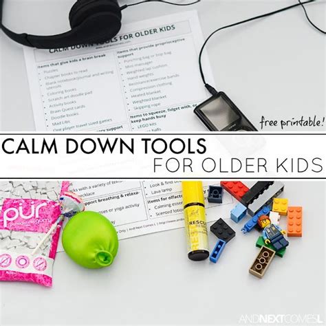 40 Calm Down Tools For Older Kids Free Printable And Next Comes L