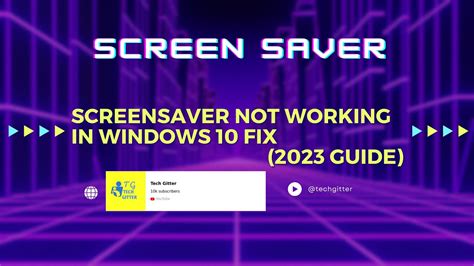 Screensaver Not Working In Windows 10 Fix 2023 Guide Youtube
