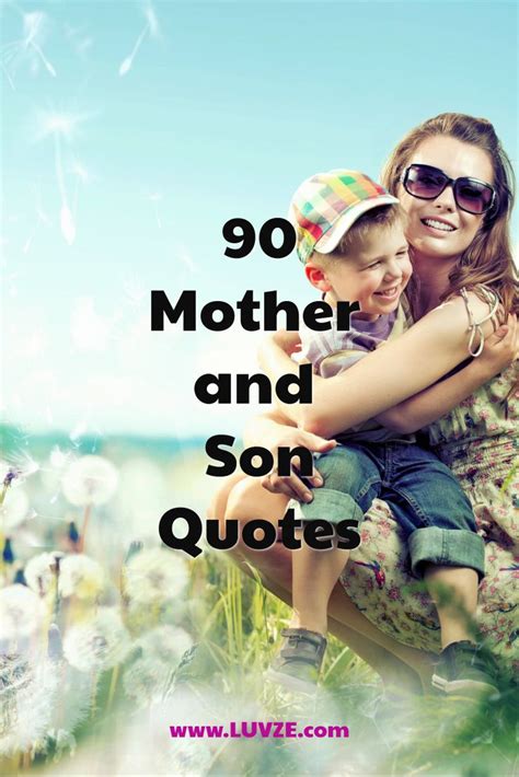 90 Cute Mother Son Quotes And Sayings Mother Son Quotes Son Quotes Son Birthday Quotes
