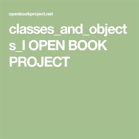 Classesandobjectsi Open Book Project Book Projects Open Book