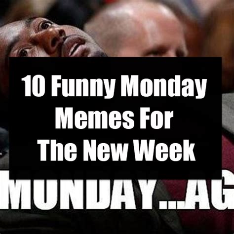 10 Funny Monday Memes For The New Week
