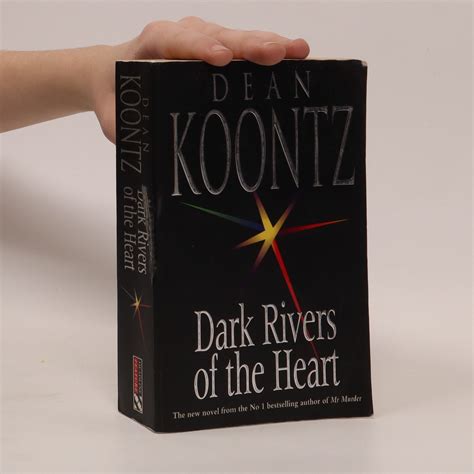 Dark Rivers Of The Heart Koontz Dean Knihobotsk